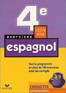 Chouette Entraînement : Espagnol, de la 4e à la 3e - 13-14 ans (+ corrigés)