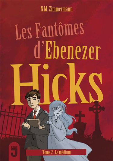 Les fantômes d'Ebenezer Hicks. Vol. 2. Le médium