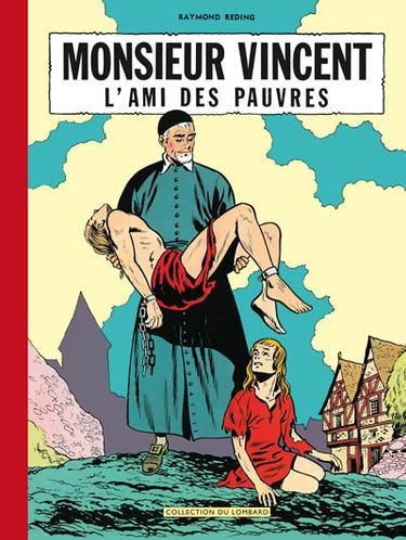 Monsieur Vincent : l'ami des pauvres
