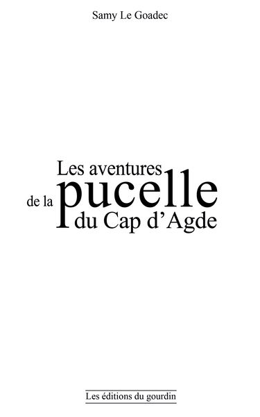 Les aventures de la pucelle du Cap d'Agde