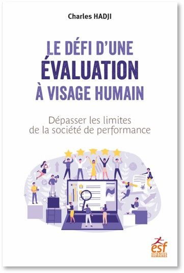Le défi d'une évaluation à visage humain : dépasser les limites de la société de performance