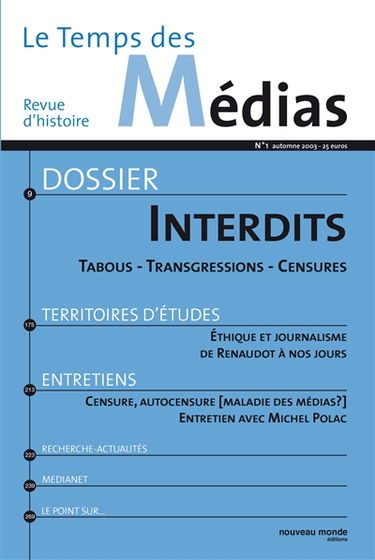 Temps des médias (Le), n° 1. Interdit(s) : tabous, transgressions, censures