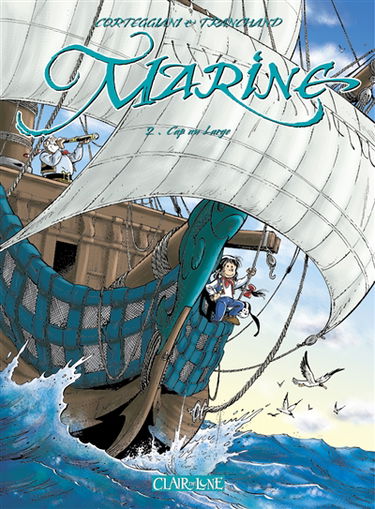 Marine. Vol. 2. Cap au large