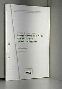 Comportements à risque et sante: agir en milieu scolaire