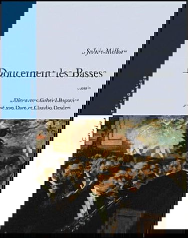 Doucement les Basses