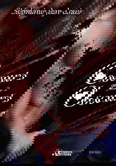 Coeurs obscurs: Tome 2