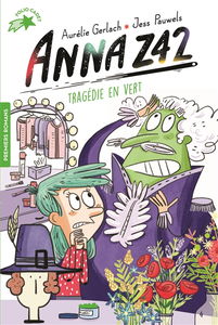 Anna Z42. Vol. 4. Tragédie en vert