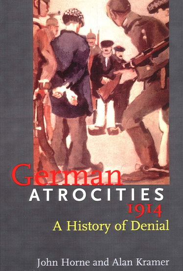 Couverture de German Atrocities 1914: A History of Denial