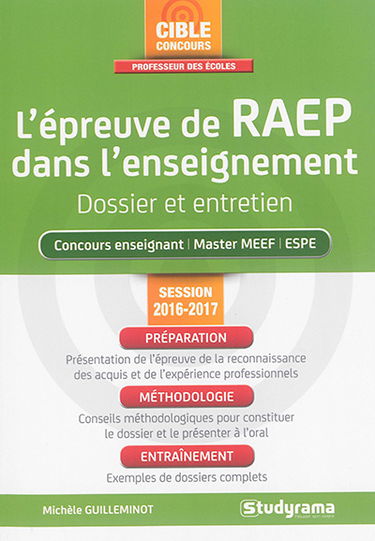 L'épreuve de RAEP dans l'enseignement : dossier et entretien : concours enseignant, master MEEF, ESPE, session 2016-2017