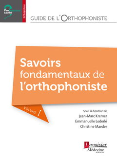 Couverture de Guide de l'orthophoniste. Vol. 1. Savoirs fondamentaux de l'orthophoniste