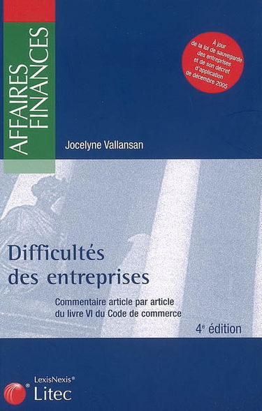 Difficultés des entreprises : commentaire article par article du livre VI du Code de commerce