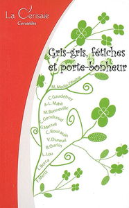 Gris-gris, fétiches et porte-bonheur