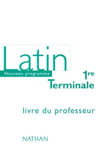 Latin 1re-Terminale 2002 - Livre du professeur