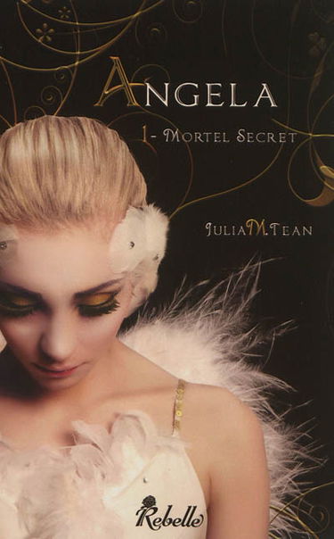 Angela. Vol. 1. Mortel secret