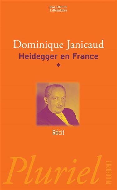 Heidegger en France. Vol. 1. Récit