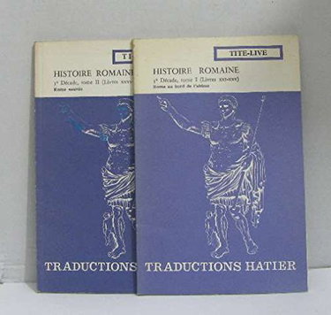Couverture de Histoire romaine 3e décade (2 vols) tome I rome au bord de l'abîme, tome II rome sauvée par Tite-Live