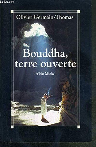 Bouddha, terre ouverte
