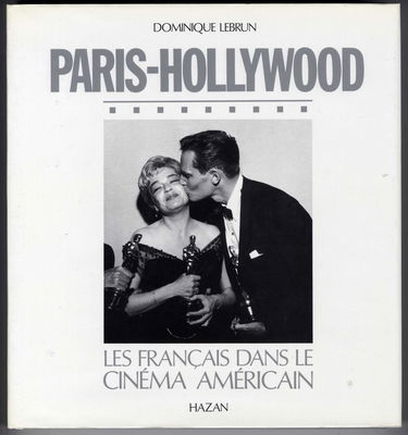 Paris-Hollywood : les Français dans le cinéma américain