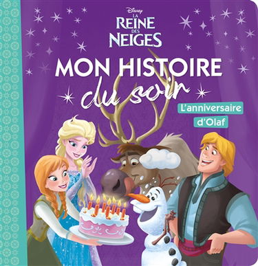 La reine des neiges : l'anniversaire d'Olaf