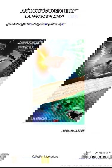 Conduite et Maîtrise de la Sécurité Informatique: La méthode CMSI