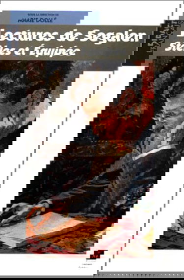 Lectures de Segalen : Stèles et Equipée