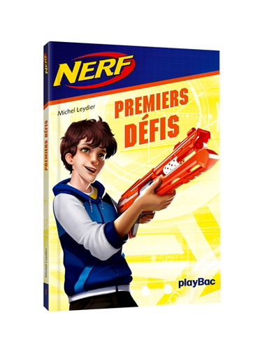 Nerf. Vol. 1. Premiers défis