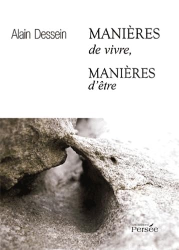 Manières de vivre, manières d'être