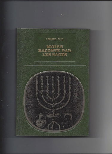 Moise raconte par les sages .