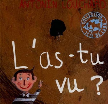 Couverture de L'as-tu vu ? par Antonin Louchard