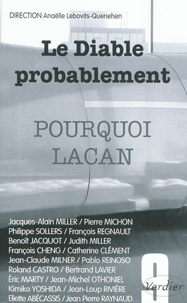 Diable probablement (Le), n° 9. Pourquoi Lacan