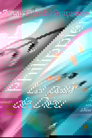 Philippiens : la Paix de Dieu