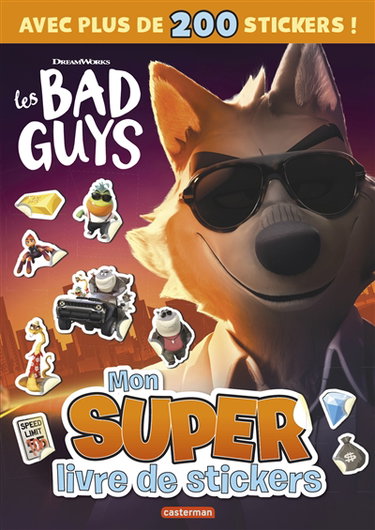 Couverture de Les bad guys : mon super livre de stickers