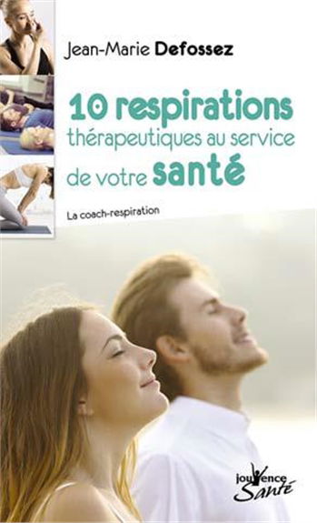 10 respirations thérapeutiques au service de votre santé : la coach-respiration