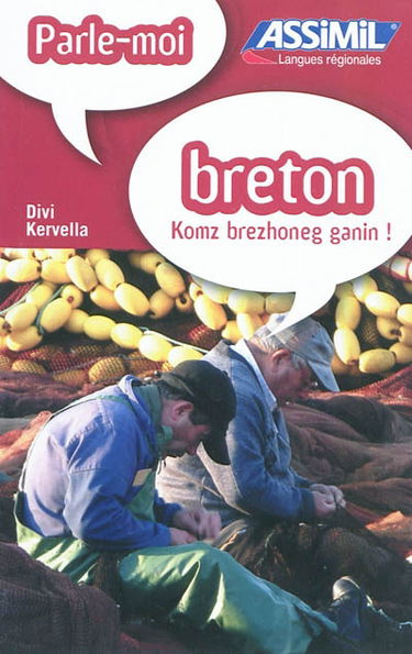 Parle-moi breton !. Komz brezhoneg ganin !