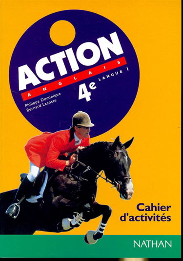 Action, anglais 4e langue 1 : cahier d'activités