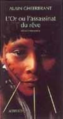 L'Or ou l'Assassinat du rêve