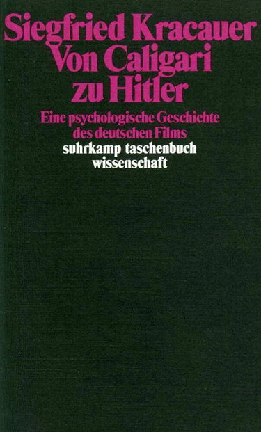 Couverture de Von Caligari zu Hitler: Eine psychologische Geschichte des deutschen Films par Siegfried Kracauer