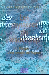 Les mystères du leadership : diriger, c'est vendre de l'espoir