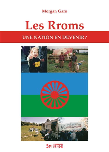 Les Rroms : une nation en devenir ?