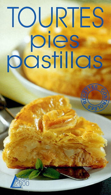 Couverture de Tourtes, pies, pastillas