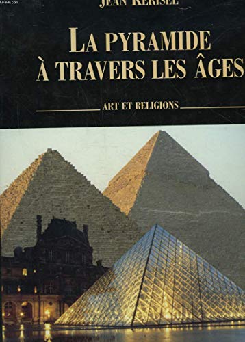 La Pyramide à travers les âges