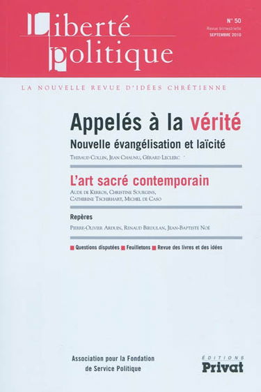 Liberté politique, n° 50. Appelés à la vérité : nouvelle évangélisation et laïcité