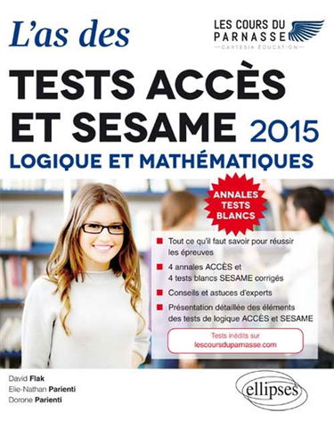 L'as des tests Accès-Sésame : logique, mathématiques : 2015