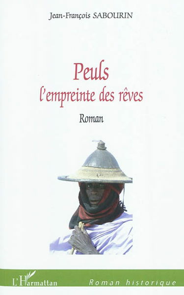 Peuls l'empreinte des rêves