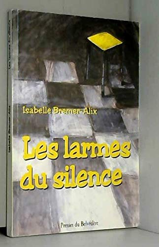 Larmes du silence (les)