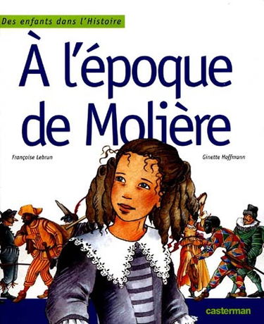 A l'époque de Molière