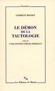 Le démon de la tautologie. Cinq petites pièces morales