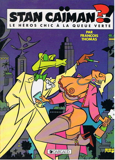 Les aventures de Stan Caïman. Stan Caïman : le héros chic à la queue verte