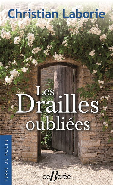 L'appel des drailles. Les drailles oubliées