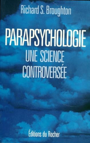Parapsychologie, une science controversée